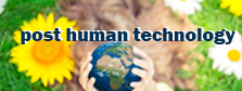 post human technology